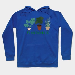 Plantaholic Hoodie